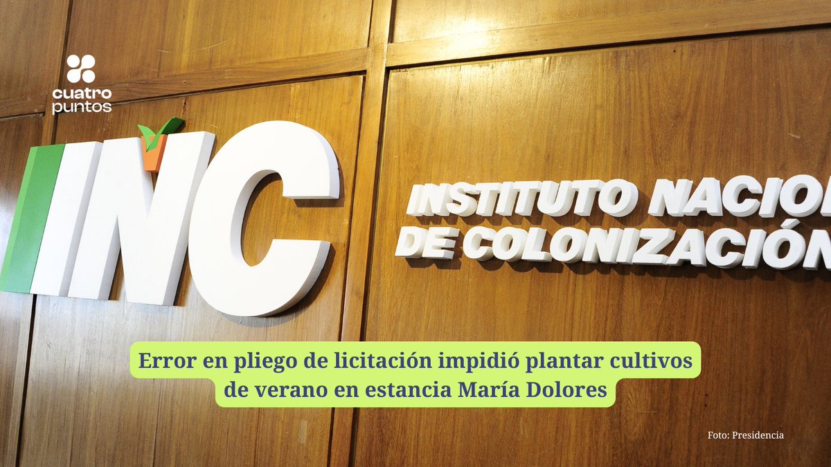 ERROR EN PLIEGO DE LICITACIÓN IMPIDIÓ PLANTAR CULTIVOS DE VERANO EN ESTANCIA MARÍA DOLORES

⚫ El Instituto Nacional de Colonización (INC) reconoció su error para sembrar cultivos de verano en la estancia María Dolores, lo que derivó en que no se pueda plantar para esa estación