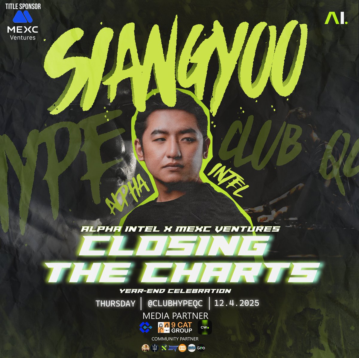 AlphaIntelMedia's tweet photo. Who wants to hear DJ SIANGYOO live and party with us? 🎧💚
We’re giving away a FREE GROUP TABLE for the ultimate night out!

How to join:
READ : https://t.co/Ygz1anQuii

📅 Date: December 4
🕕 Time: 9:00 PM – 3:00 AM
📍 Venue: Club Hype – 232 Scout Borromeo St., Tomas Morato Ave., Quezon City, Philippines

Get ready for CLOSING THE CHARTS – Alpha Intel x MEXC Ventures Year-End Celebration!
Let’s end the year with a BANG! 💥🟩
