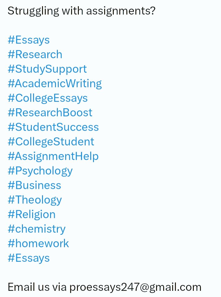 essaywriters100's tweet image. Struggling with assignments? 

#Essays
#Research
#StudySupport 
#AcademicWriting 
#CollegeEssays 
#ResearchBoost 
#StudentSuccess
#CollegeStudent 
#AssignmentHelp 
#Psychology 
#Business 
#Theology 
#Religion 
#chemistry
#homework 
#Essays 

Email us via proessays247@gmail.com