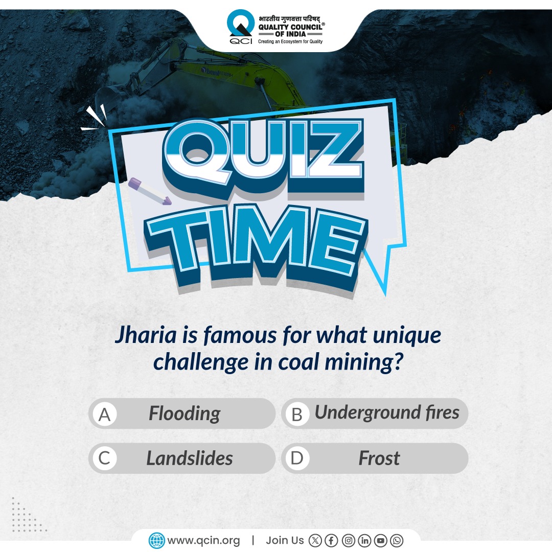 QCI_Coal's tweet image. From geology to ground reality, every coalfield has its own story. Take this quick quiz and check how well you understand Jharia’s mining challenges. Drop your response in the comment section.

#CoalMining #MiningChallenges #CoalIndustry #MiningIndia #EnergySector