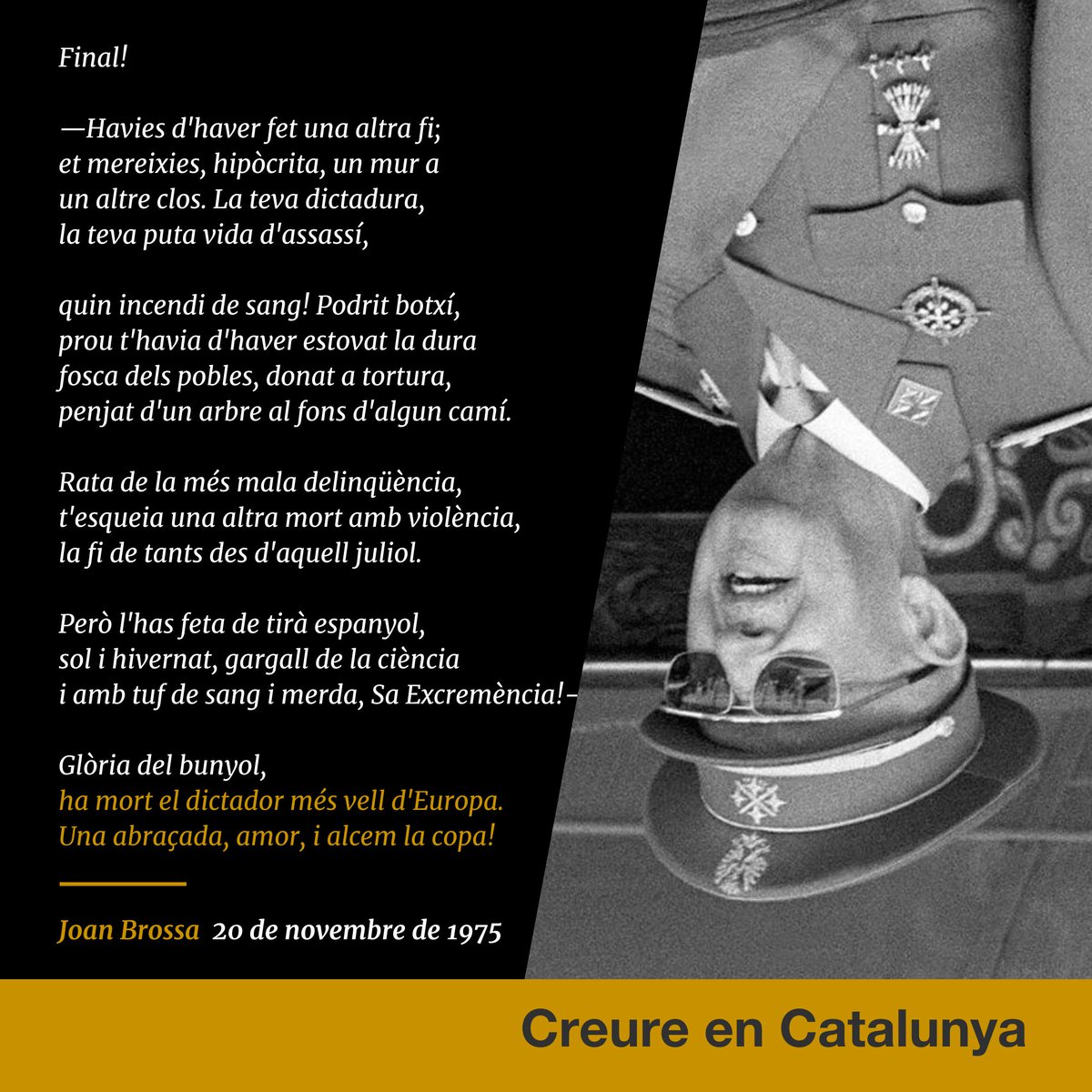#taldiacomavui de fa 50 anys, el 20 de novembre de 1975, va morir el dictador Franco, però no el franquisme, arrelat encara avui en les entranyes de l’Estat espanyol. Només la independència de Catalunya acabarà amb ell. #creureenCatalunya