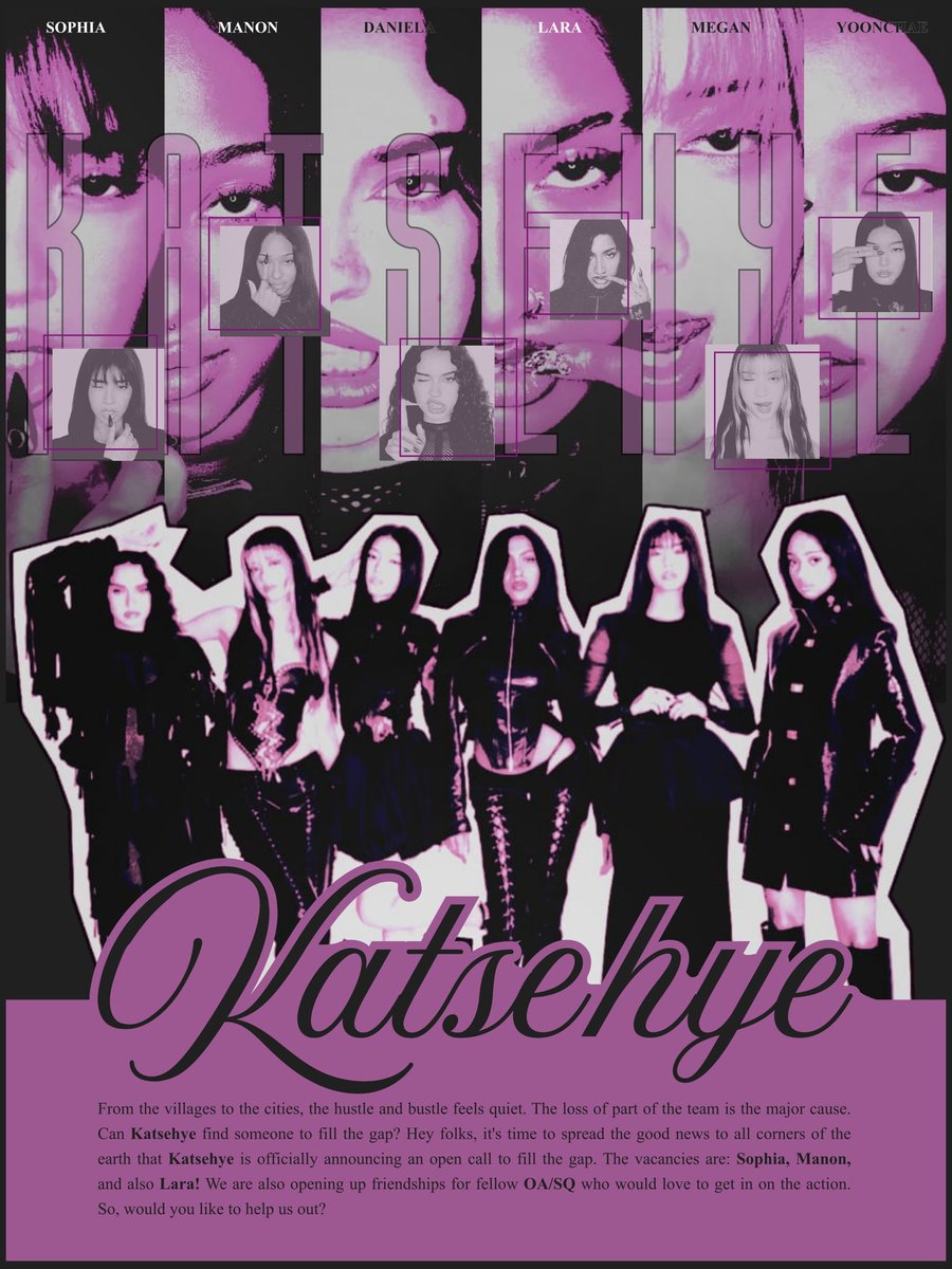 KATSEHYE's tweet image. {..ⓘ 💋} There’s an emptiness we can’t quite fill. Five souls we’re desperately seeking: Sophia, Manon, Lara, and many SQs/OAs who ready to create a masterpiece together. A simple RT means the world. Will you help us?