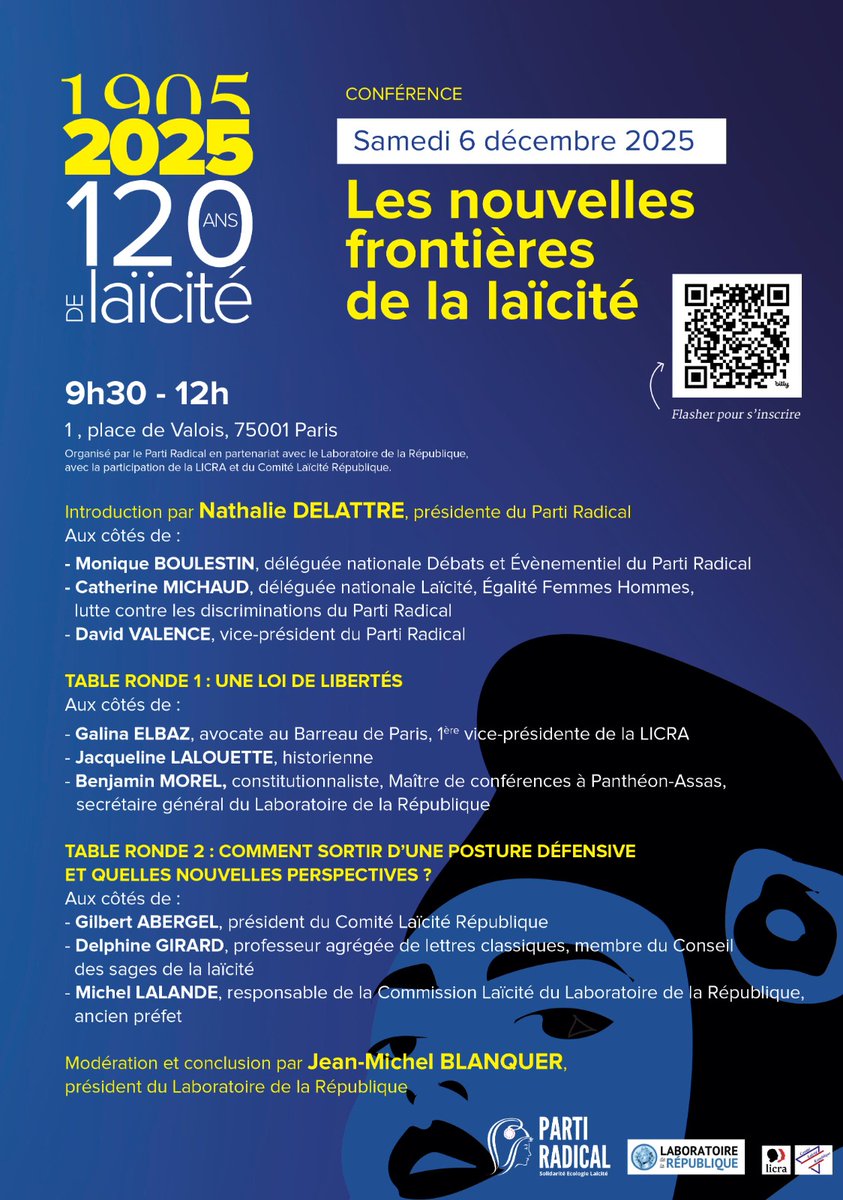PartiRadical's tweet image. 🗓️Conférence &quot;Les nouvelles frontières de la #laïcité&quot; samedi 6 décembre à 9h30 au 1 Place de Valois, organisée par le @PartiRadical en partenariat avec le @LabRepublique et la participation de la @_LICRA_ et du Comité Laïcité République.
➡️Inscription : bit.ly/3XJ1txO