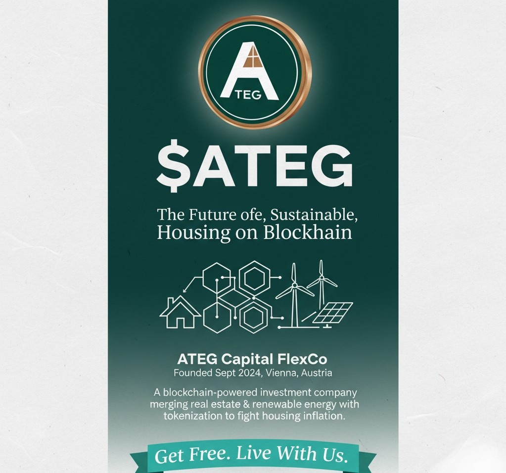 web3pulseplus's tweet image. Introducing $ATEG Capital FlexCo, founded in Sept 2024 in Vienna, Austria  A blockchain-powered investment company merging real estate &amp;amp; renewable energy with tokenization to fight housing inflation. &quot;Get Free. Live With Us.&quot; is their bold vision.🧵👇
@Ateg_Capital  #ATEG