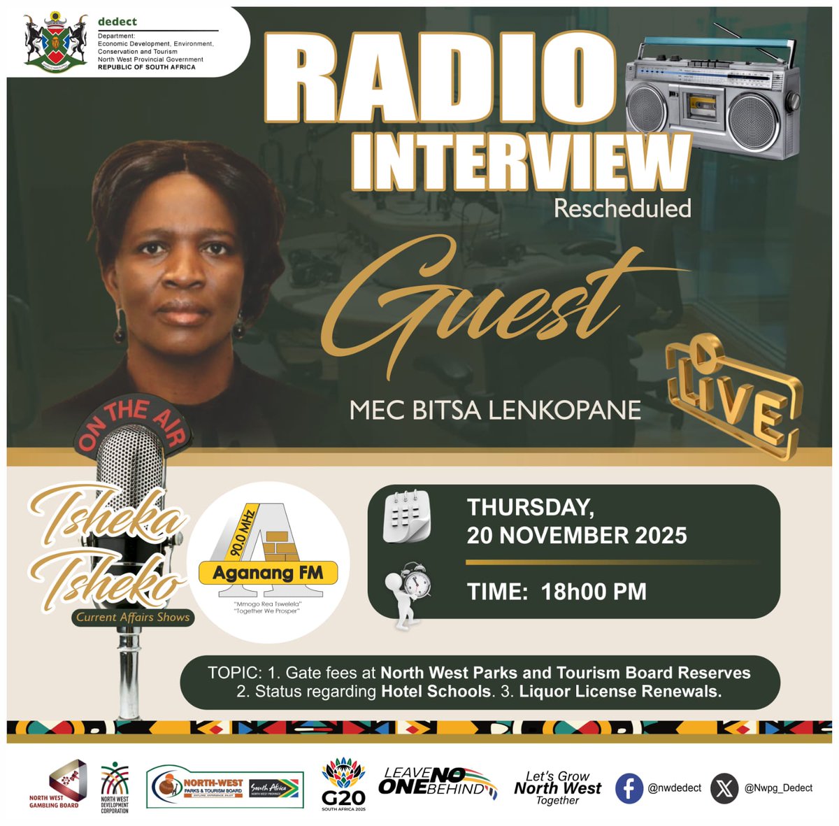 Radio Interview🎙​MEC Lenkopane will be on Aganang FM TODAY 20/11/2025-18:00.

​Tune in for a exclusive discussion, as this resheduled interview will give insights on:
• ​Gate Fees-NW Parks &amp; Tourism Board Reserves
• ​Hotel Schools Status Update
• ​2026 Liquor License Renewals