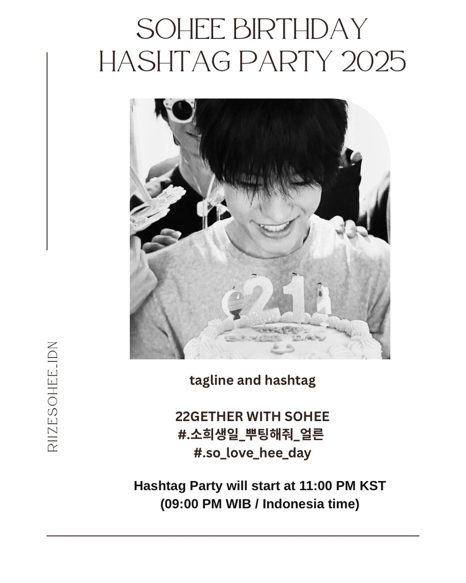 RIIZESOHEE_IDN's tweet image. SOHEE BIRTHDAY HASHTAG PARTY 2025 🎂 

Tagline &amp;amp; Hashtags:

22GETHERWITHSOHEE
#.소희생일_뿌팅해줘_얼른
#.so_love_hee_day

🕚 11:00 PM KST
🇮🇩 09:00 PM WIB

#라이즈 #RIIZE #SOHEE #소희  #이소희  #ソヒ