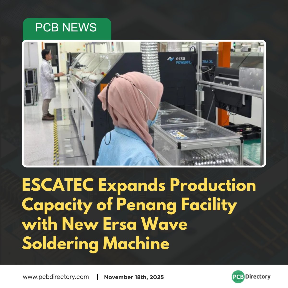 PCB_Directory's tweet image. ESCATEC Electronics Sdn Bhd (EEM), the Penang-based unit of the EMS provider, has installed the advanced Ersa POWERFLOW ULTRA wave soldering system. 

Read more: ow.ly/vywF50Xtnfo

#printedcircuits #news #industry #wavesoldering #electronicsmanufacturing #ESCATEC #Ersa
