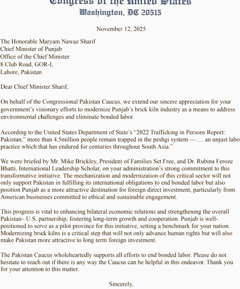javedstringer's tweet image. The U.S. Congressional Pakistan Caucus has praised CM Maryam Nawaz for modernizing Punjab’s brick kiln industry and taking decisive action to end bonded labor—calling it a model for ethical, sustainable progress and future foreign investment.
@MaryamNSharif
@Marriyum_A