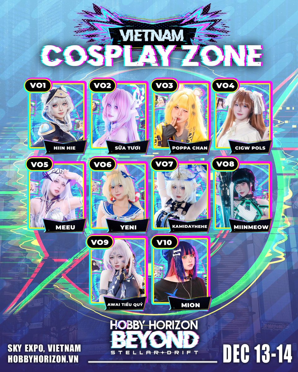 『 𝐇𝐇𝐁𝟐𝟓: 𝑽𝑰𝑬𝑻𝑵𝑨𝑴 𝑪𝑶𝑺𝑷𝑳𝑨𝒀 𝒁𝑶𝑵𝑬 』🪐

All the Vietnamese cosplayers have officially been revealed! 😎✨

And the international cosplayer lineup is about to drop very soon. Stay tuned! 🙌🏻

#HHB25 #HobbyHorizon #HobbyHorizonBeyond #StellarDrift #cosplayer