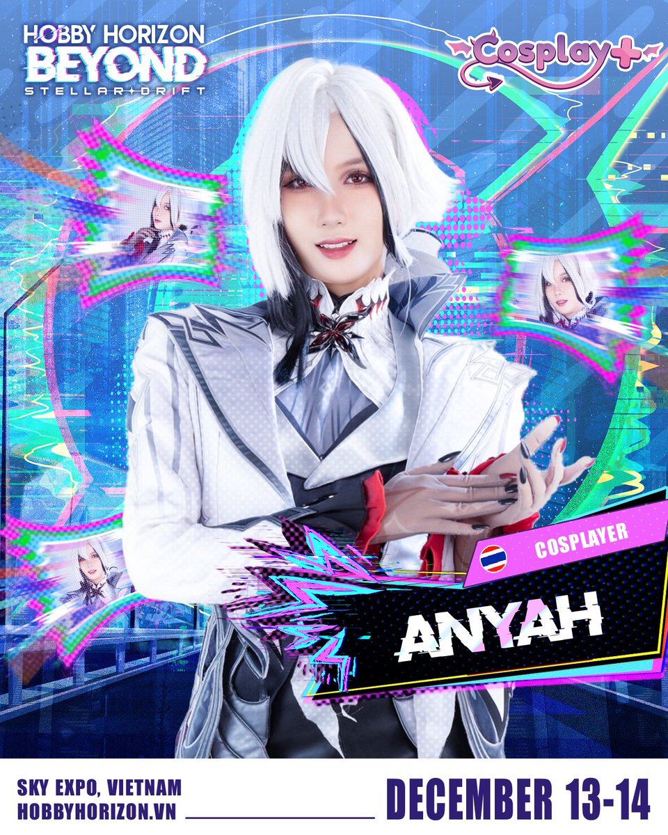 『 𝐇𝐇𝐁𝟐𝟓:  𝑨𝑵𝒀𝑨𝑯 - 𝑪𝑶𝑺𝑷𝑳𝑨𝒀𝑬𝑹 』🪐

Hobbycon, get ready - Anyah is landing in Vietnam soon! 🔥

✨ She’s coming back for HHB25 to make those moments even more complete! 🥰

#HHB25 #HobbyHorizon #HobbyHorizonBeyond #StellarDrift #Anyah