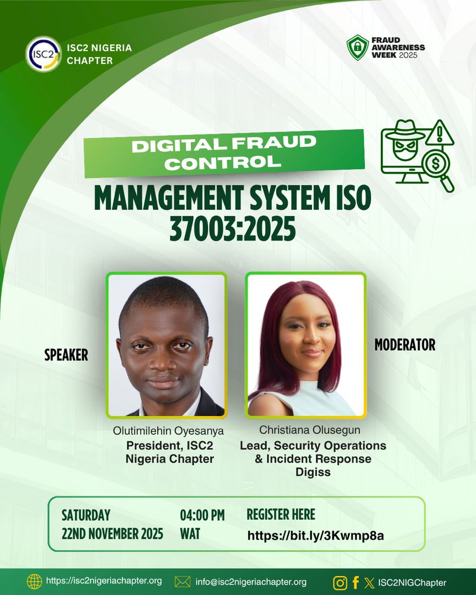 ISC2NIGChapter's tweet image. Fraud Awareness Week 2025! 

The ISC2 Nigeria Chapter is hosting a session on Digital Fraud Control and ISO 37003:2025 Management System.

🗓 Saturday, 22nd Nov. 2025
🕓 4:00 PM WAT
🎙 Speaker: Olutimilehin Oyesanya, President ISC2 Nigeria

🔗 Register: bit.ly/3Kwmp8a