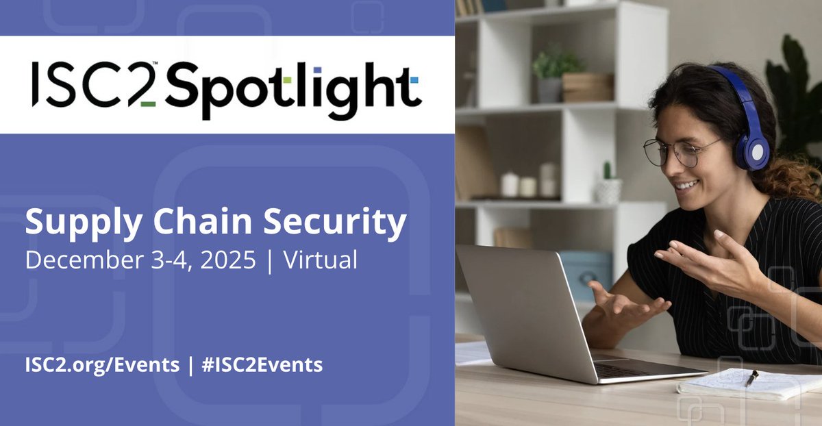 ISC2's tweet image. Join us December 3-4 for ISC2 Spotlight: Supply Chain Security, a virtual event focused on risk mitigation, vendor security, and digital resilience. Free for ISC2 Members, Candidates and Associates. Earn 5.5 CPE credits.

Register: ow.ly/Oh8e50WVNoE