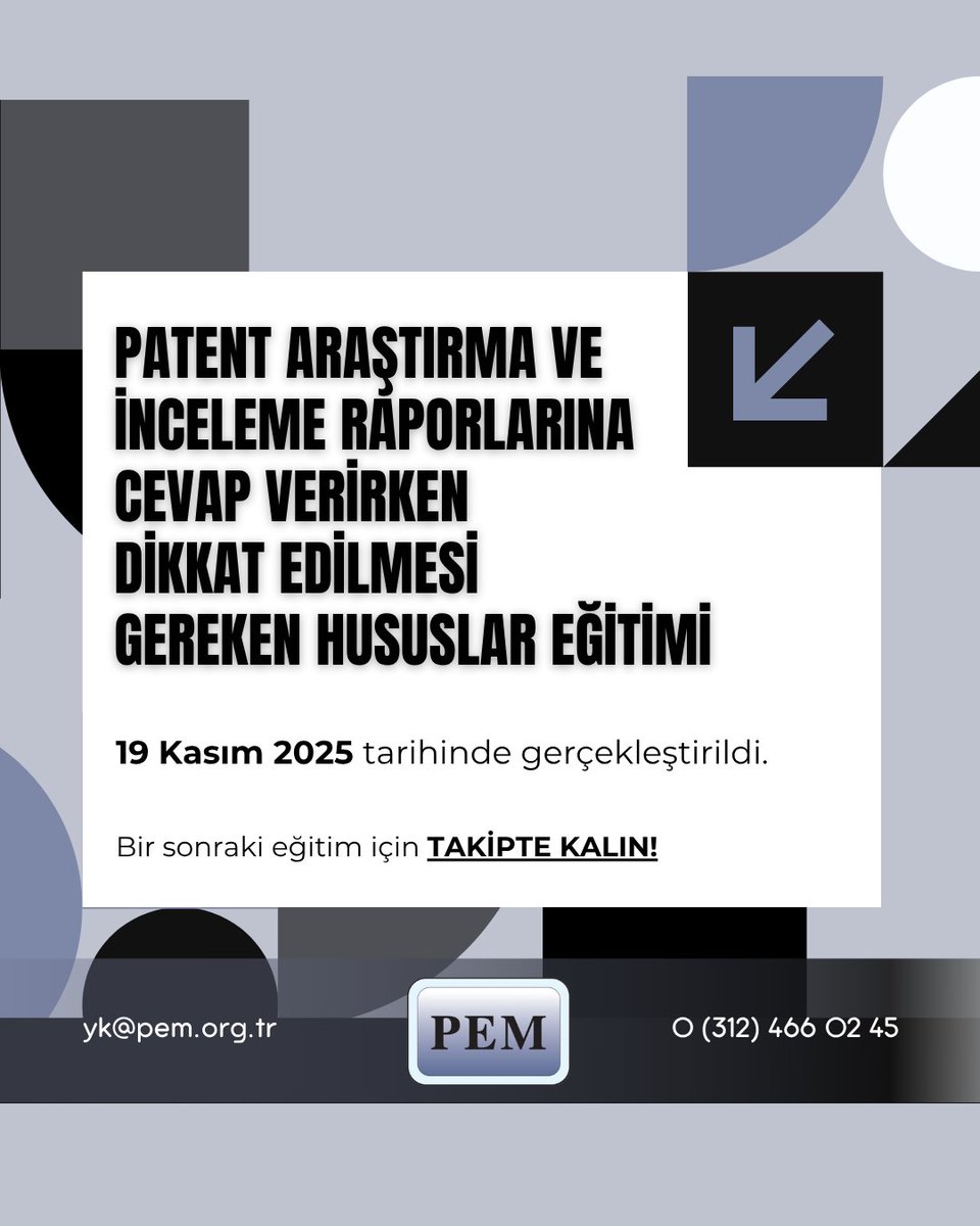pemdernek's tweet photo. 19 Kasım 2025 tarihinde gerçekleştirdiğimiz “Patent Araştırma ve İnceleme Raporlarına Cevap Verirken Dikkat Edilmesi Gereken Hususlar ” başlıklı eğitimimiz tamamlanmıştır. Tüm katılımcılara ve konuşmacımız Sn. Doç. Dr. Senem Kayahan’a çok teşekkür ederiz. #patent #marka https://t.co/qnuVnSwOQI