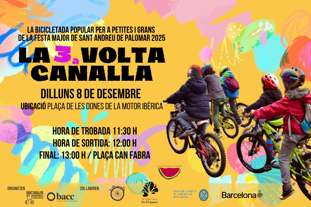 📅 Save the date!
🚲✨ Ja la tenim aquí: la 3a #VoltaCanalla de les Festes Majors de Sant Andreu de Palomar!
Una bicicletada popular per a petites i grans.

📍 Trobada: dilluns 8 de desembre, a les 11.30 h, a la Plaça de les Dones de la Motor Ibèrica.

Us hi esperem!