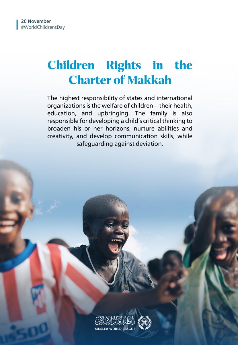 MWLOrg_en's tweet image. Childhood is recognized in the #CharterOfMakkah, the most important charter in contemporary Islamic history, signed by the leading muftis and scholars of the diverse Islamic Ummah.
#WorldChildrensDay