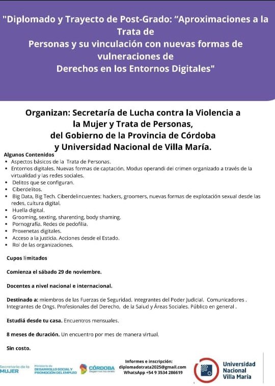 Te invitamos a participar del Diplomado y Trayecto de Postgrado “Aproximaciones a la Trata de Personas y su vinculación con nuevas formas de vulneraciones de derechos en los entornos digitales”, una propuesta de formación impulsada por la Secretaría de Lucha contra la Violencia a