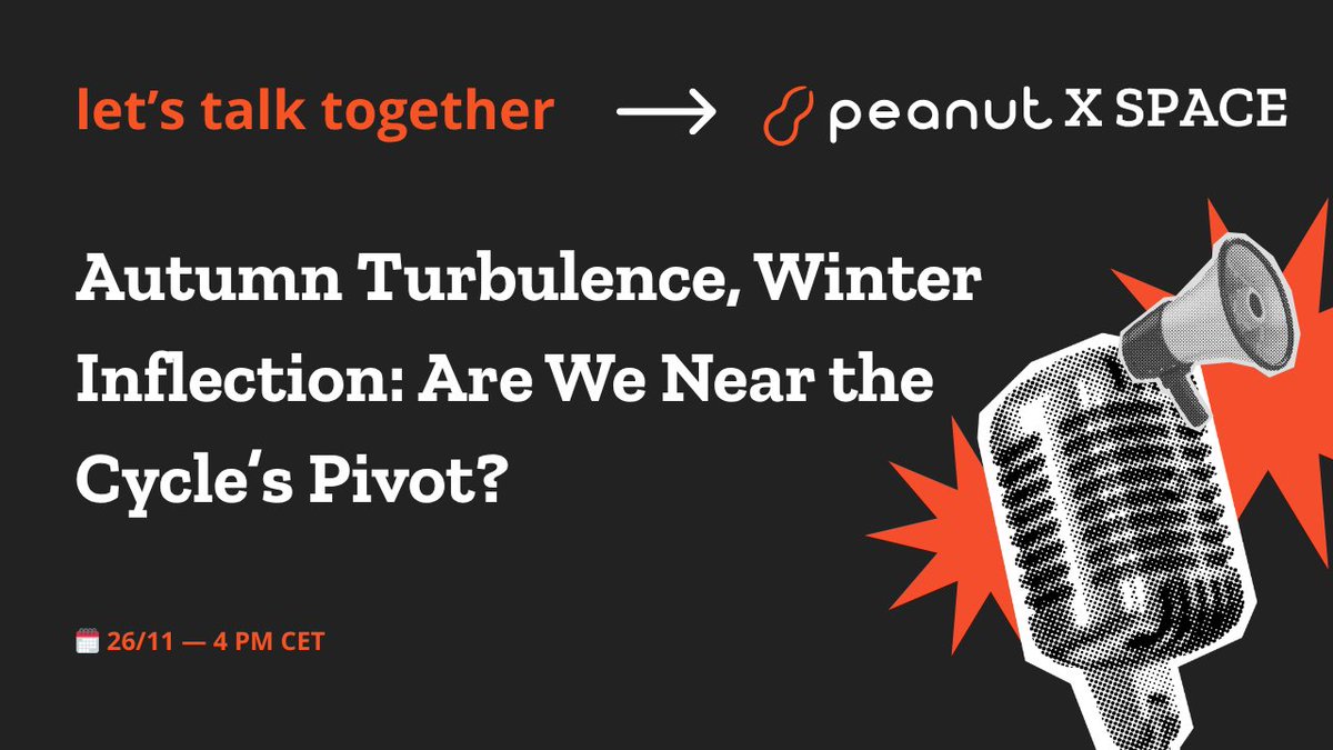 PeanutTrade's tweet image. 🎙️ We’re kicking off Peanut Spaces.
Only conversations that actually matter.

This time we’re diving into a big one:
Autumn Turbulence, Winter Inflection: Are We Near the Cycle’s Pivot?

Expect deep talk about the market, liquidity, narratives, wins, mistakes - everything…