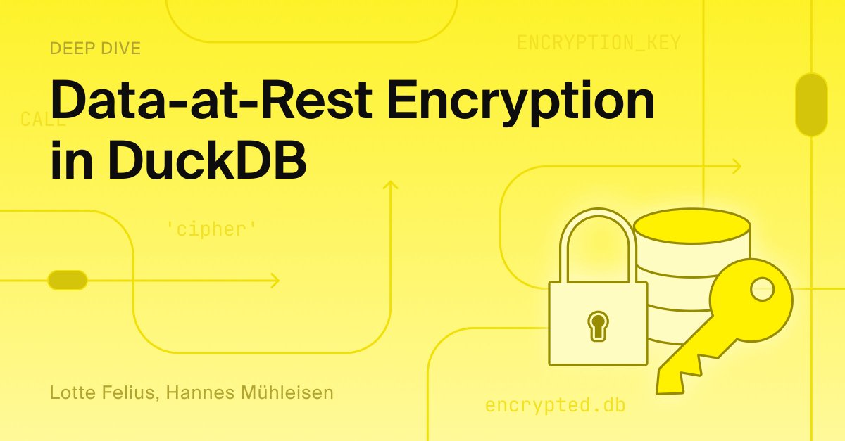 duckdb's tweet image. DuckDB v1.4 introduced the much-requested feature of database encryption. In our new blog post, Lotte Felius (@ccfelius) and Hannes Mühleisen explain how the encryption works under the hood: duckdb.org/2025/11/19/enc…