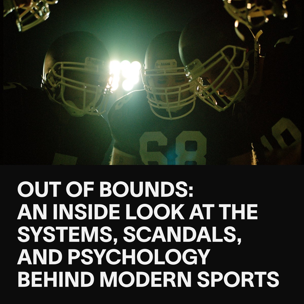 VICE TV &amp; VICE Sports present: Out of Bounds. 

A new series that investigates the mechanisms behind today’s biggest stories in sports. From public meltdowns to the billion-dollar forces steering fandom, the series goes inside the machinery of modern sports culture. 

The first