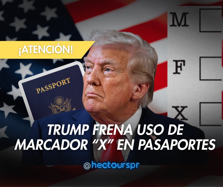 HectoursPR's tweet image. En Estados Unidos se podía solicitar el marcador “X” en el pasaporte para que personas trans, no binarias e intersexuales tuvieran un documento que reflejara su identidad de género. 🏳️‍⚧️

La administración de Trump pausó esa opción y, por ahora, solo se permitirá M o F según el…