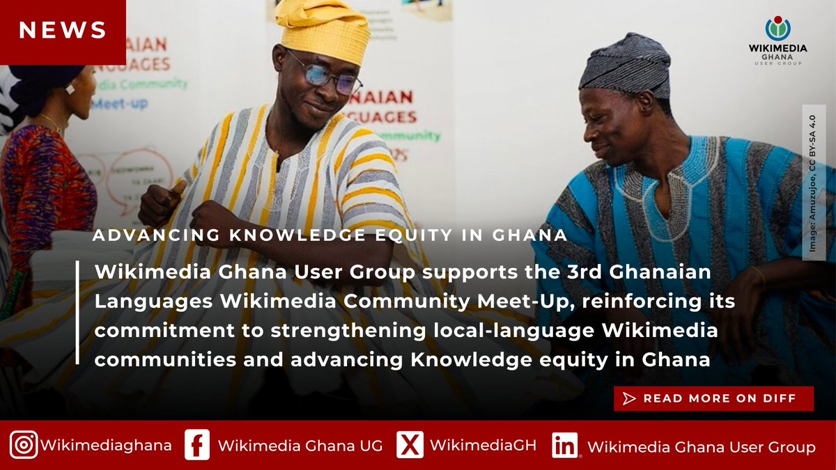 WikimediaGH's tweet image. Wikimedia Ghana User Group supported the 3rd Ghanaian Languages Wikimedia Community Meet-Up, strengthening local-language Wikimedia communities and advancing knowledge equity in Ghana. 

Read the story here: diff.wikimedia.org/2025/11/15/adv…

#WikimediaGhana #KnowledgeEquity