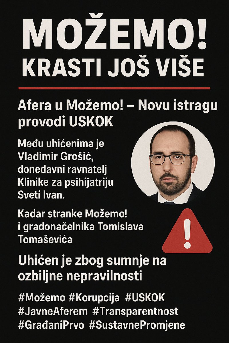 zagreb_media's tweet photo. 📢 Afera u Možemo! USKOK uhićuje Vladimira Grošića, bivšeg ravnatelja Klinike Sveti Ivan, zbog sumnje na nepravilnosti u javnim radovima. 🏥
Dok se raspravlja o ideologiji, problemi u sustavu ostaju: otpad, promet, škole… 🚨
#Možemo #Korupcija #USKOK #Transparentnost https://t.co/PQj1JhzZM0