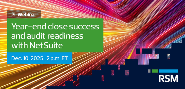 rtlich's tweet image. Join RSM leaders on Dec. 10 at 2 p.m. ET for a webinar on year-end close in NetSuite. Learn best practices, audit readiness essentials and automation tips with a live demo + Q&amp;amp;A. rsm.buzz/47S0jGu