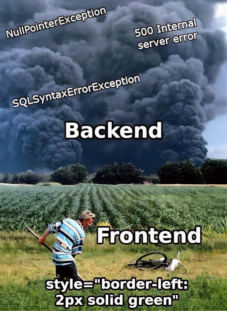 Lmao 😂. Frontend developers have it the best
