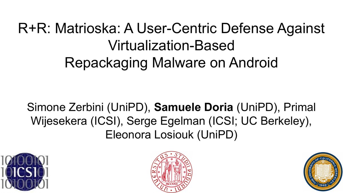 ACSAC_Conf's tweet image. Second in the session was Zerbini et al.&apos;s &quot;R+R: Matrioska: A User-Centric Defense Against Virtualization-Based Repackaging Malware on Android,&quot; which presents a defense with high accuracy against Android virtualization threats. (acsac.org/2024/program/f…) 3/6
#AndroidSecurity