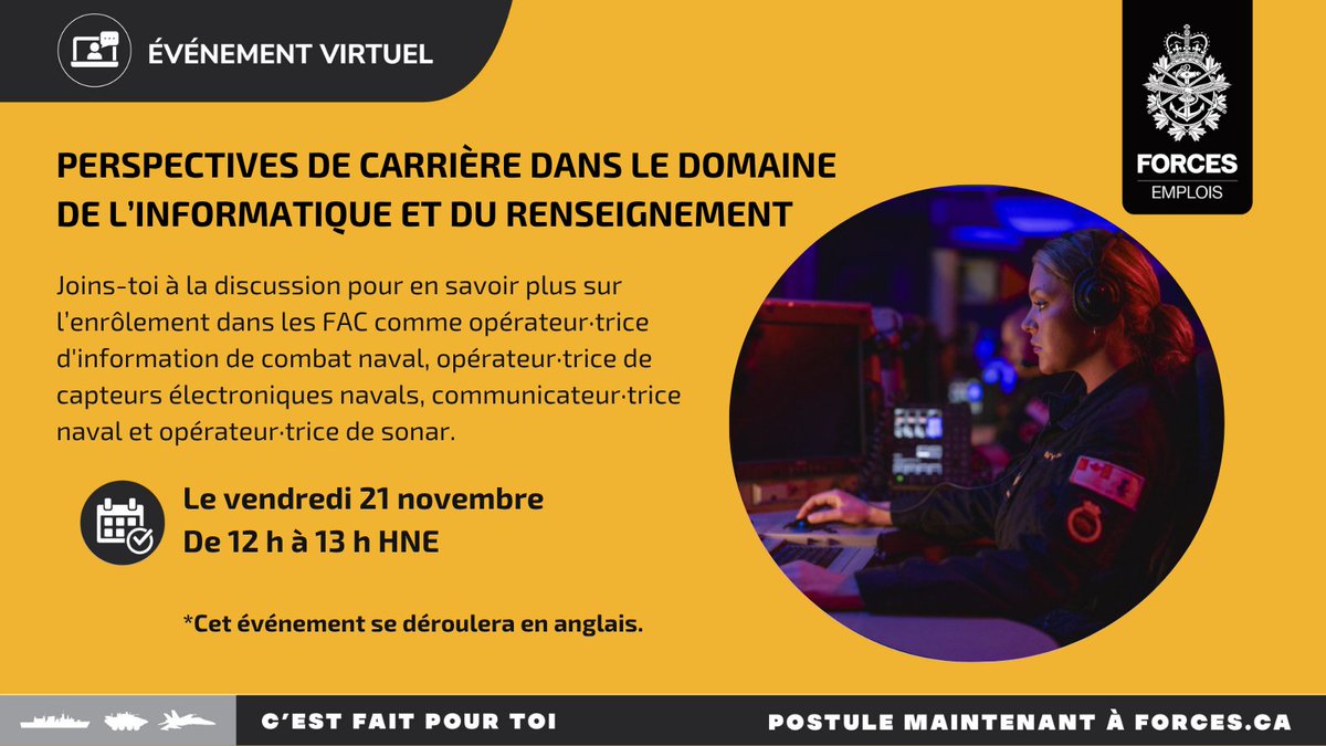 ForcesCanada's tweet image. Inscris-toi à notre webinaire et découvrir comment te joindre à notre équipe comme opérateur·trice d’équipement d’information de combat (Marine), opérateur·trice de détecteurs électroniques maritimes ou spécialiste en communications navales : forces.ca/fr/events-fr/#…