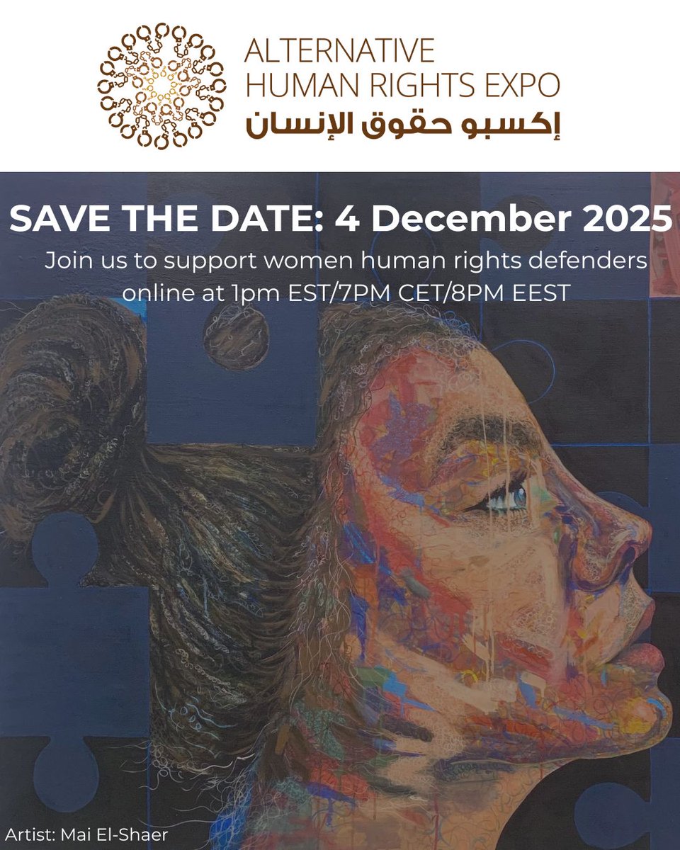 GulfCentre4HR's tweet image. Watch the Alternative Human Rights Expo 4 on 4 December to support women human rights defenders in prison in Egypt, Iran, Saudi Arabia &amp;amp; Tunisia. Honour women journalists from Gaza. With music, art &amp;amp; poetry from Kuwait, Syria, Sudan &amp;amp; Palestine
Register at bit.ly/AltExpo4