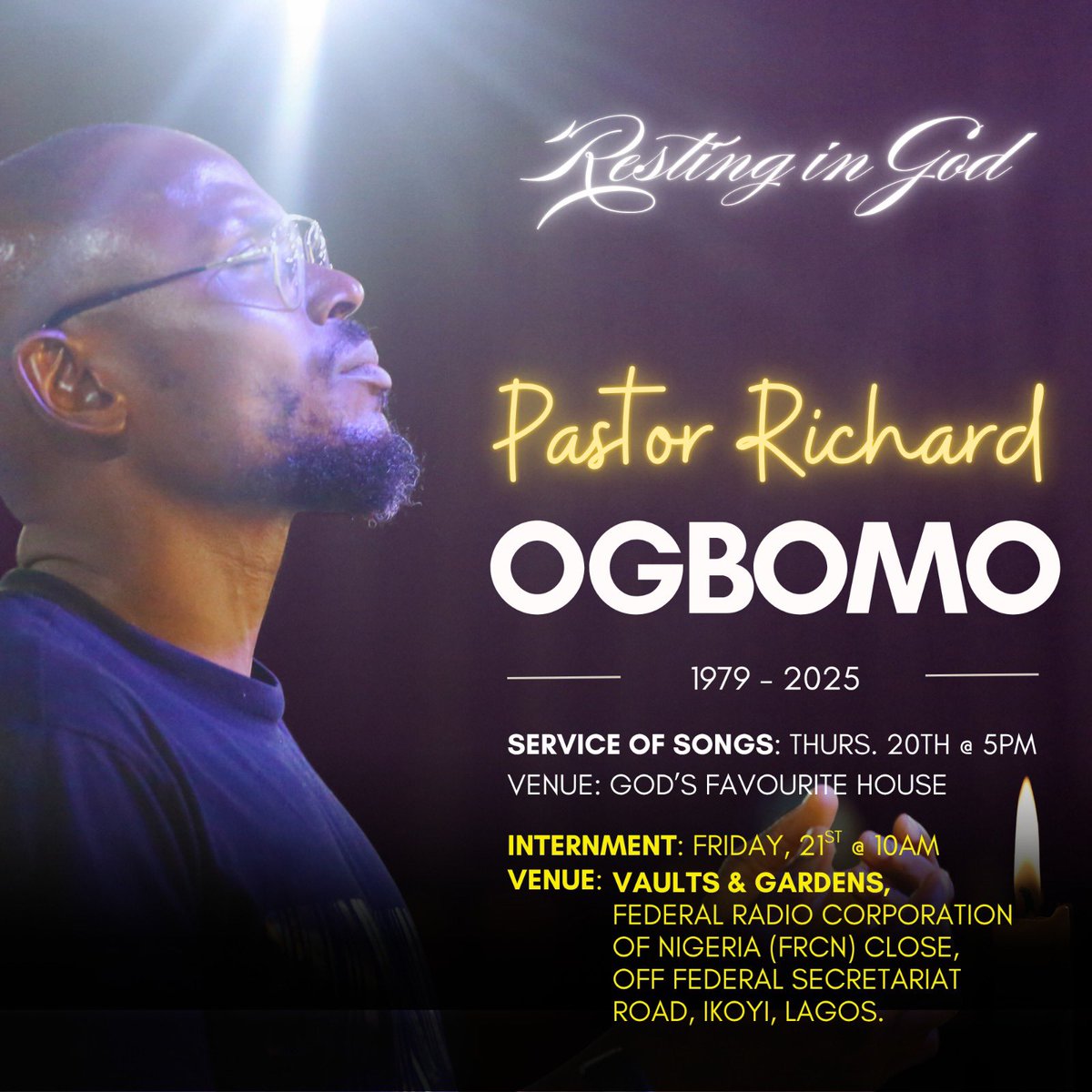 We invite friends, family, and well-wishers to join us in honouring the life of God's General, Pastor Richard Ogbomo.

Service of Songs� 
Date: 20th November 2025 
Time: 5:00pm
Venue: God’s Favourite House Church, Lekki–Epe Expressway, opposite Oluwanisola House, Ajah, Lagos
