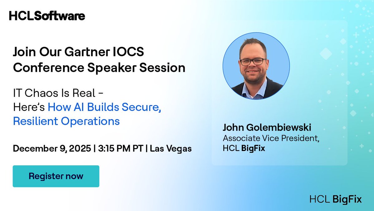 HCLSoftware's tweet image. Join HCL BigFix experts to explore how AI-led unified operations bring control, compliance, and confidence back to IT and Security at Gartner IOCS Conference in Las Vegas.
Register Now: hclsw.co/1mjqv3

#HCLSoftware #Gartner #AI #HCLBigfix