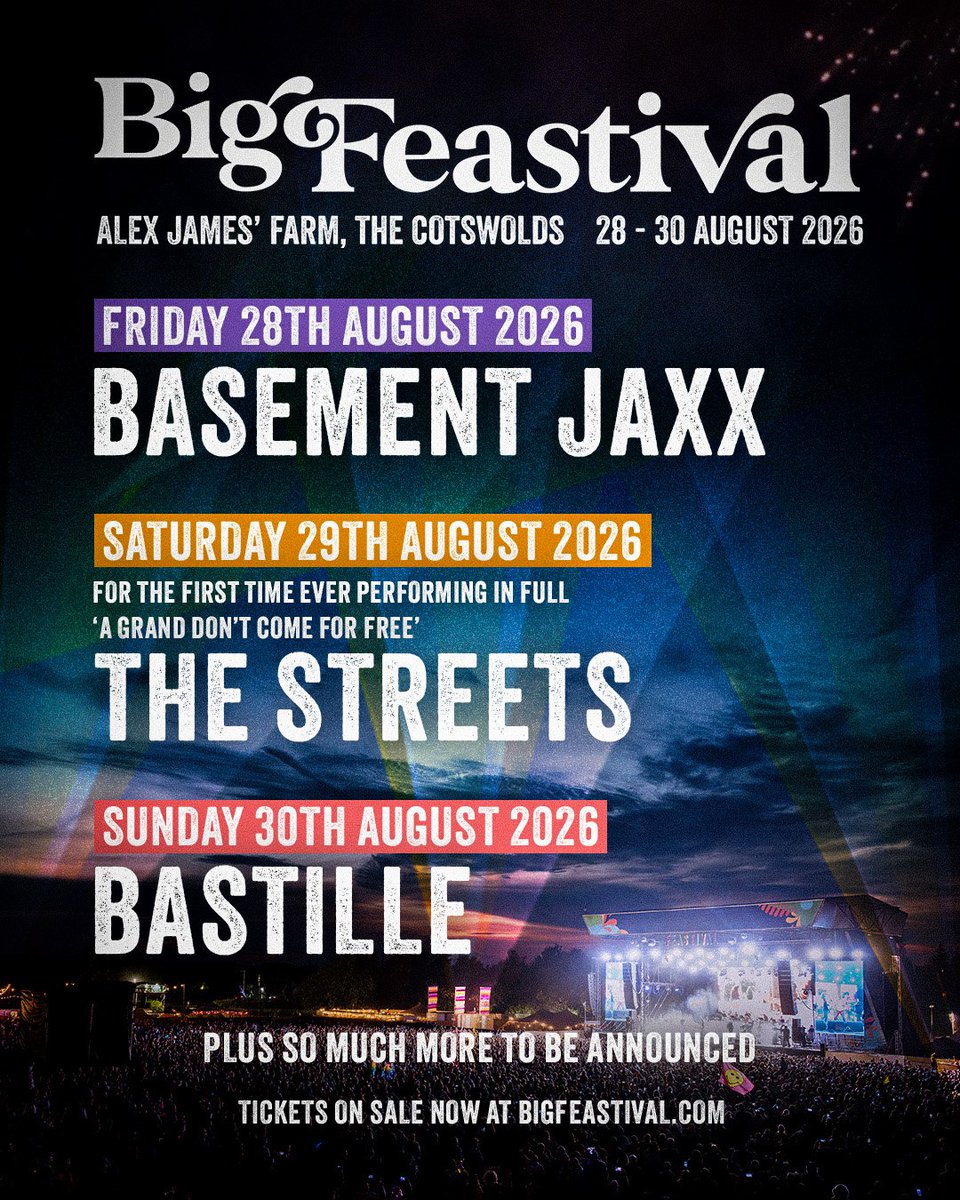 alexjameshq's tweet image. Fifteen years of Feastival magic - and here are our 2026 headliners:

Friday: @TheBasementJaxx
Saturday: The Streets (@mikeskinnerltd)
Sunday: @bastille 

28–30 August 2026.

Tickets live now - bigfeastival.com

#BigFeastival #DownOnTheFarm #WhatsNotToLove