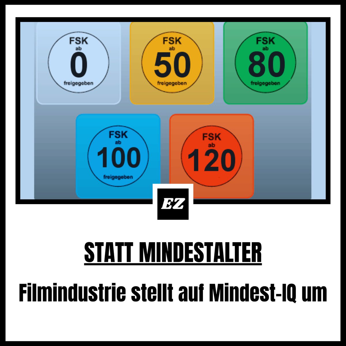EineZeitung's tweet photo. Ähnlich der bisherigen Staffelung (FSK 0, 6, 12, 16 und 18) wird auch die neue Regelung fünf Freigabestufen haben: IQ 0, IQ 50, IQ 80, IQ 100 und IQ 120. https://t.co/iqlXE3SM9g