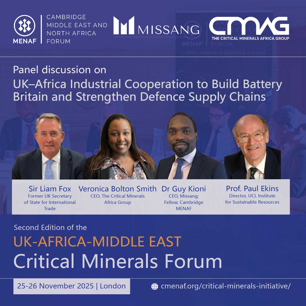 🎤 #CriticalMineralsForum2025
Our speakers on 'UK–Africa Industrial Cooperation to Build Battery Britain and Strengthen Defence Supply Chains': Sir Liam Fox, Former UK Secretary of State for Defence; Veronica Bolton Smith, CEO, Critical Minerals Africa Group; Dr Guy Kioni, CEO,