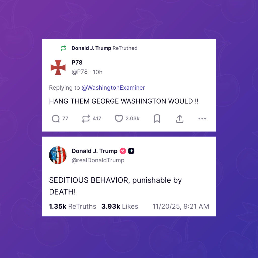 PopBase's tweet image. Donald Trump shares post calling for Democratic veterans to be hanged, after they urged the military to refuse illegal orders.