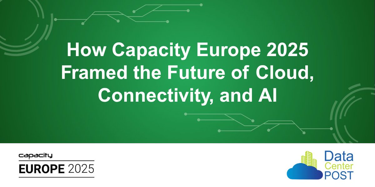 datacenterpost's tweet image. Capacity Europe 2025 united 3,000+ leaders in London to unpack AI-driven infrastructure growth, power and sustainability challenges, and the convergence of cloud, connectivity, and data centers. 

Europe’s digital future depends on scale, resilience, and collaboration.

Read more…