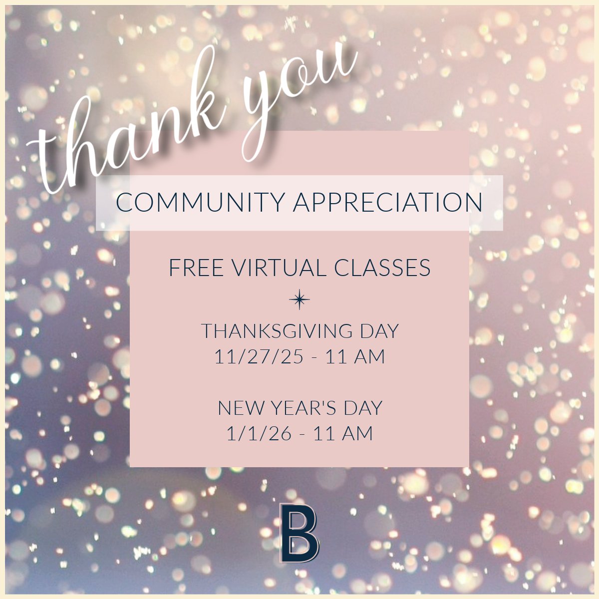 As we move into the heart of the holiday season, we want to say a sincere thank you to our community. To honor that, we’re hosting two complimentary virtual Pilates classes:  Reserve your spot to receive your link and move with us from home.