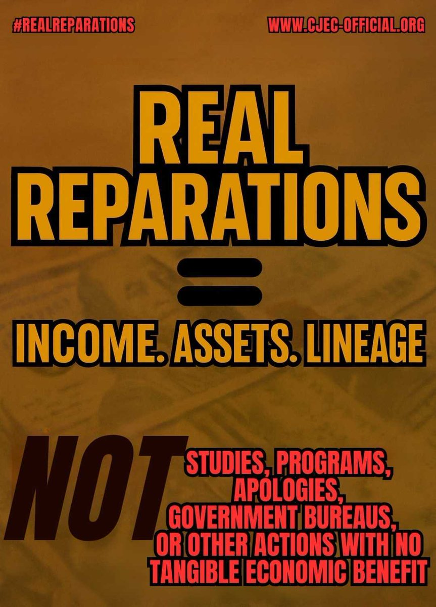 cjecofficial's tweet image. Real Reparations = income, assets, and lineage.

Not studies. Not apologies. Not new government bureaus.

✔️ If it doesn’t raise our wealth via income and assets (tangible AND financial), it’s not Reparations for us.

✔️ If it&apos;s not specifically and exclusively for our lineage…