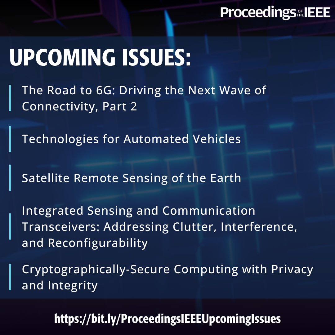 ProceedingsIEEE's tweet image. Coming soon in @ProceedingsIEEE: state-of-the-art in #6G, #AutomatedVehicles, #satellite Earth sensing, #ISAC transceivers, and #SecureComputing. Get ready for a deep dive into the diverse technologies that are shaping a more intelligent future: bit.ly/ProceedingsIEE…