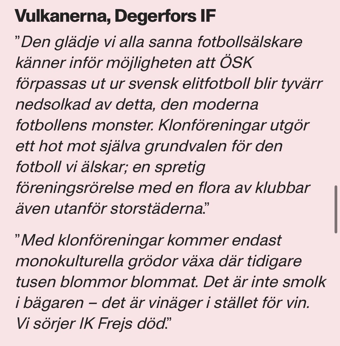 Vulkanernas formulering kring debatten om klonföreningar. Ferlinklass.

#degerforsif