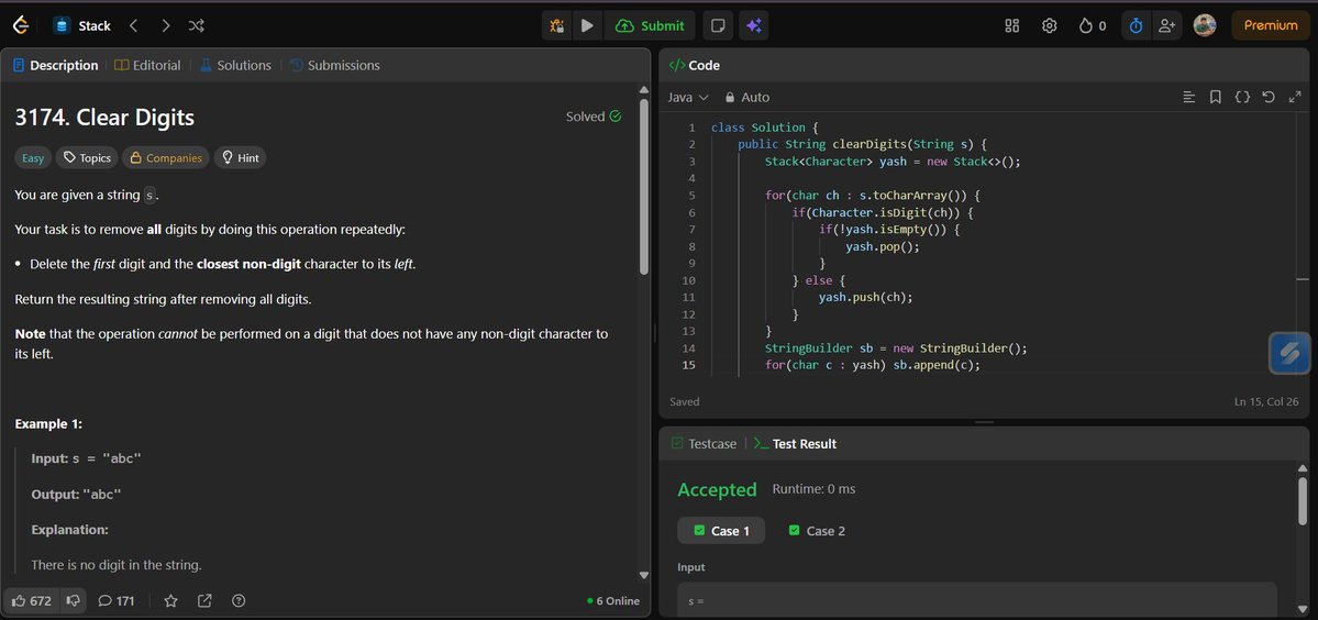 yaswanthsure2's tweet image. Day 13 : Clear Digits
Approach : just simple stack
Main Logic : popping last element if the char is digit and add into string bulider.
#Leetcode #java #stack #logic