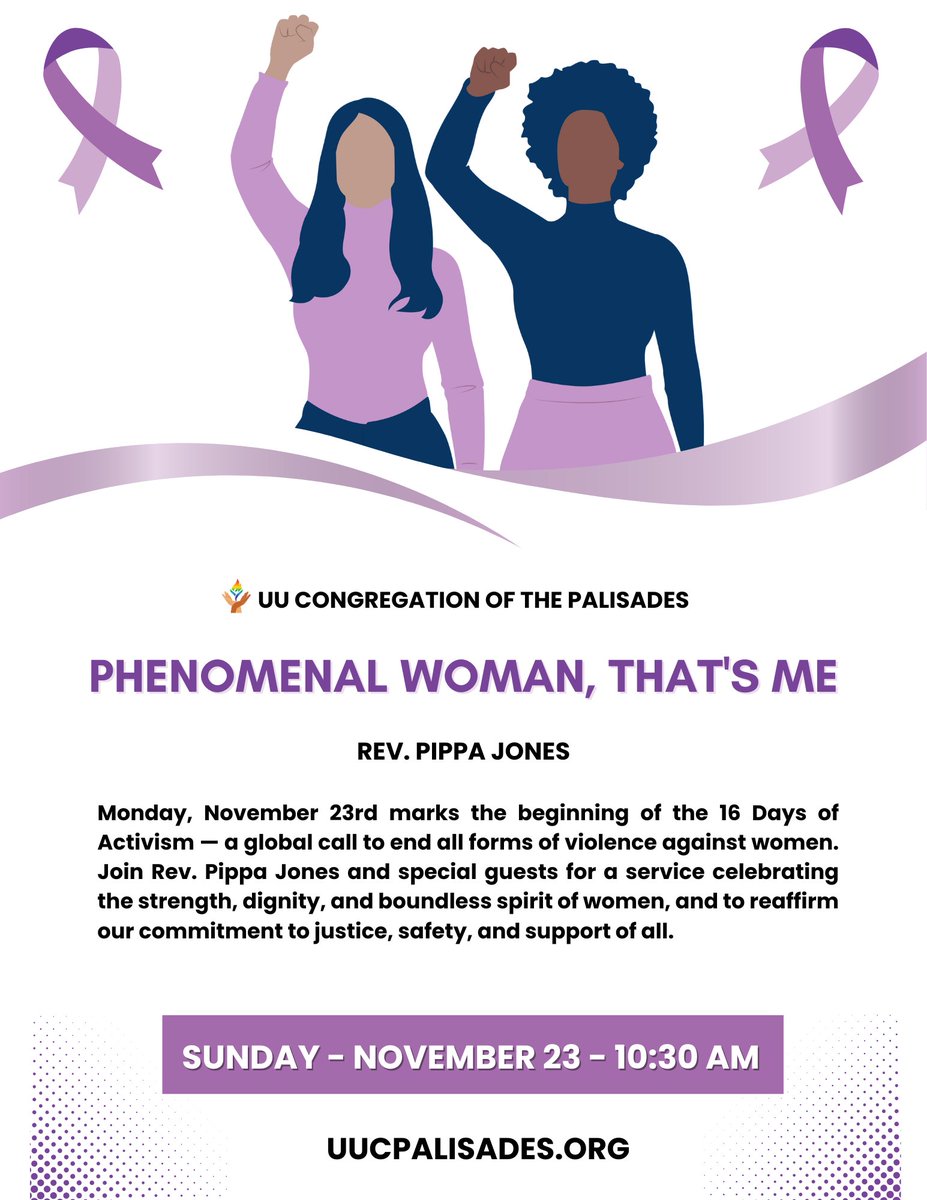 UUCPalisades's tweet image. Please join UUCP for Sunday’s ONLINE service, “Phenomenal Woman, That’s Me” led by Rev. Pippa Jones at 10:30 a.m.

We look forward to seeing you online! For more info, visit: uucpalisades.org

#WhyIStayed #NoExcuse #16Days