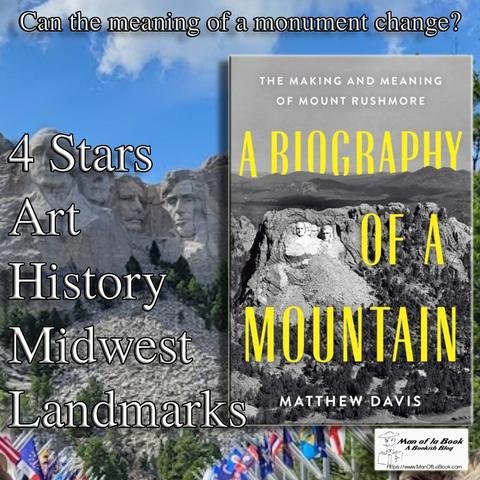 A new #BookReview of A Biography of a Mountain: The Making and Meaning of Mount Rushmore by Matthew Da tell the history of the famous monument, and the burden it carries

manoflabook.com/book-review-a-…

#netgalley #History #mtrushmore #NPS