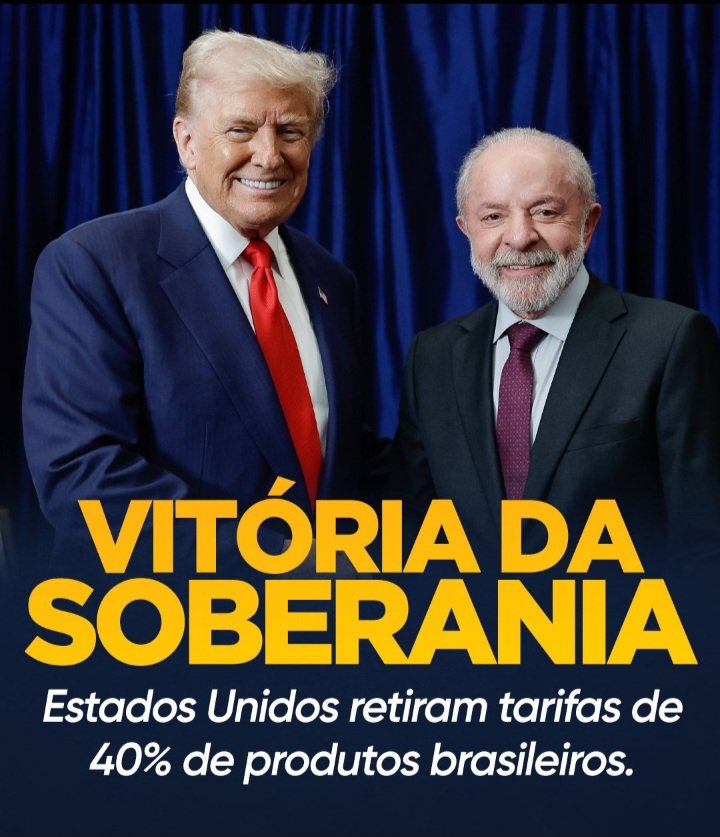 🚩🚩BOA NOITE COMPANHEIRADA:
Vitória da soberania e do governo Lula!
Trump retira tarifa de 40% sobre boa parte dos produtos brasileiros.

 Resultado do trabalho do Presidente Lula.

FAZ O L