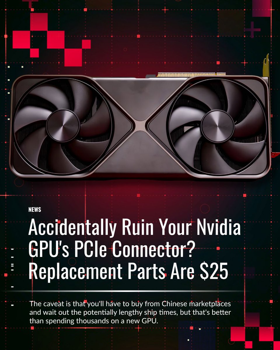 PCMag's tweet image. Good news for broken high-end Nvidia GPUs 🛠️. 

Replacement modular PCIE connectors for the RTX5090 and RTX Pro 6000 are now available from Chinese suppliers for just $25 💸.

This DIY GPU repair could spare you a lot of change. #HardwareHacks

Read more on PCMag 🔗…