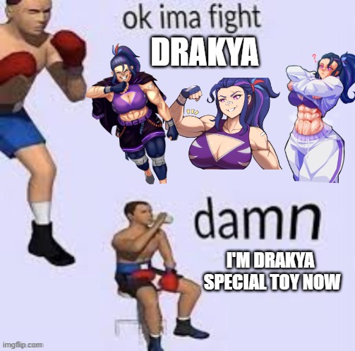 do you want to become Drakya special toy ?