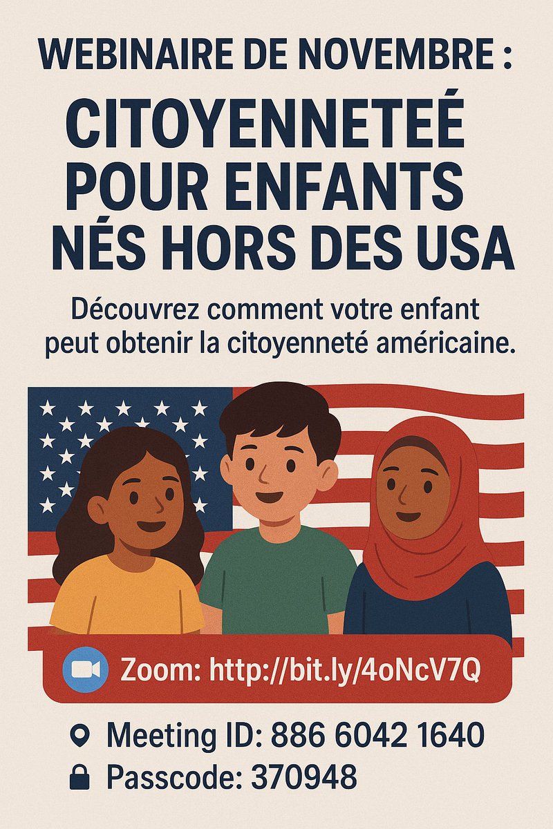 Ce soir, 20 novembre à  18h30 

CONNECTEZ-VOUS CHERS FRANCOPHONES, NOUS ALLONS PARLER DE  LA CITOYENNETÉ POUR ENFANTS NÉS HORS DES USA
🔗 Zoom: bit.ly/4oNcV7Q 
🆔 Meeting ID: 886 6042 1640 
🔐 Passcode: 370948