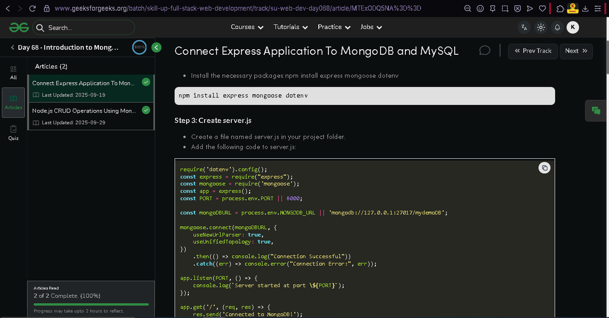 Kamal_M_B's tweet image. Day 68 of Full Stack Web Development 

Today I learned:
• How to Connect Express Appl. To MongoDB and MySQL
• Node.js CRUD Operations Using Mongoose and MongoDB Atlas
(Will implement it tmw.🥱)

Course Link: geeksforgeeks.org/courses/full-s…

#skillupwithgfg #nationskillup @geeksforgeeks